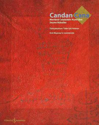 Stock image for Candan cana: Mevln Celaleddin Rumi'den seme rbailer. Translated into Turkish by Talt Sait Halman. Painted by Erol Akyavas. for sale by Khalkedon Rare Books, IOBA