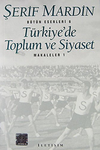 Türkiye'de toplum ve siyaset (Makaleler: 1).