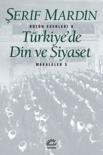 Beispielbild fr Trkiye'de din ve siyaset (Makaleler: 3). zum Verkauf von Khalkedon Rare Books, IOBA
