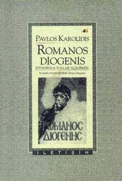Beispielbild fr Romanos Diogenis. Istanbul'a yollar ailirken. Translated by Kriton Dinmen. zum Verkauf von Khalkedon Rare Books, IOBA