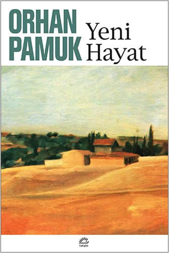 9789754704457: Yeni hayat (agdas Trke edebiyat) (Turkish Edition)