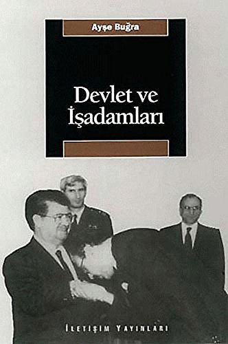 Stock image for Devlet ve isadamlari. [= State and business in modern Turkey. A comparative study]. for sale by BOSPHORUS BOOKS