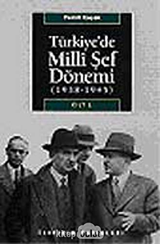 Türkiyede Milli Sef Dönemi (1938-1945) - Vol. 1