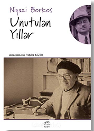 Stock image for Unutulan yillar. Prep. by Rusen Sezer. for sale by Khalkedon Rare Books, IOBA