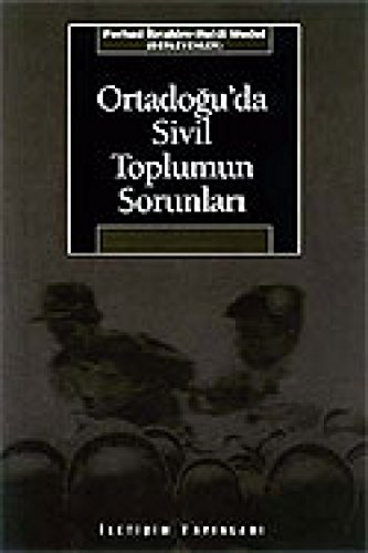 Beispielbild fr Ortadogu'da sivil toplumun sorunlari. [= Probleme der zivilgesellschaft im vorderen orient]. Translated by Erol zbek. zum Verkauf von Khalkedon Rare Books, IOBA