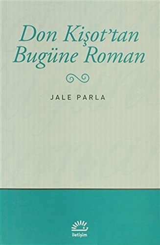Stock image for Don Kisot'tan Bugune Roman for sale by WorldofBooks