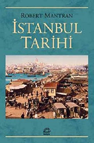 Beispielbild fr Istanbul tarihi. [= Histoire d'Istanbul]. Translated Teoman Tundogan. zum Verkauf von Khalkedon Rare Books, IOBA