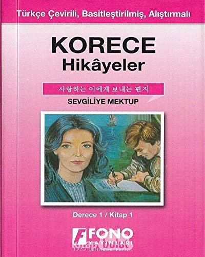 Imagen de archivo de Korece Hikayeler - Sevgiliye Mektup: Derece 1 / Kitap 1 a la venta por Bahamut Media