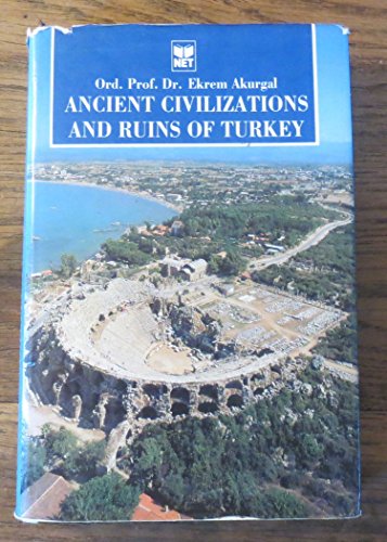 9789754791105: Ancient Civilizations and Ruins of Turkey