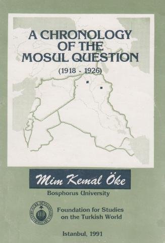 Beispielbild fr A chronology of the Mosul question, 1918-1926. zum Verkauf von Khalkedon Rare Books, IOBA
