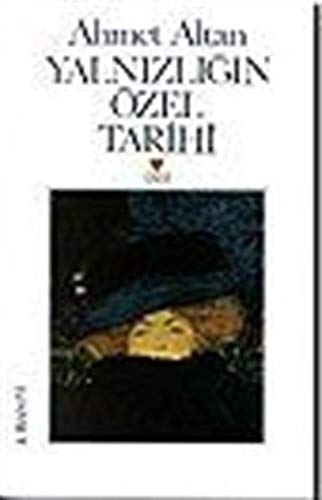 9789755102573: Yalnizligin Ozel Tarihi "Private History of Loneliness"