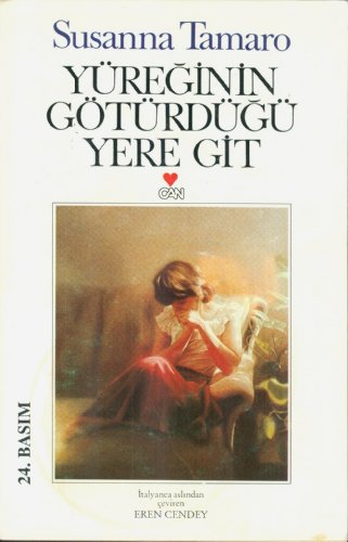 9789755103013: Yureginin Goturdugu Yere Git (Turkish Edition)