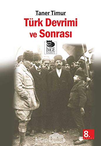 Turk devrimi ve sonrasi.