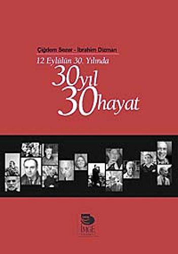 12 Eylülün 30. yilinda 30 yil, 30 hayat.