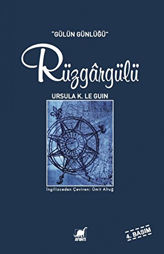 Stock image for Ruzgargulu. Gulun gunlugu. [= The Compass Rose]. for sale by BOSPHORUS BOOKS