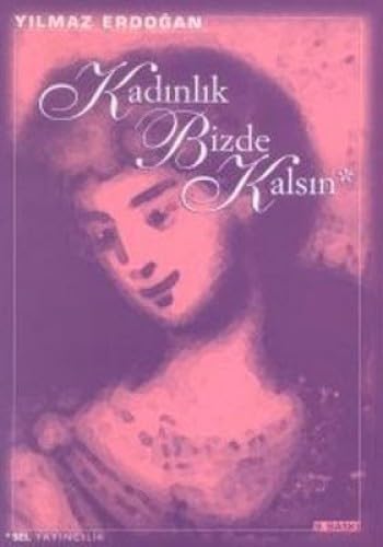 Beispielbild fr Kadinlik Bizde Kalsin zum Verkauf von medimops