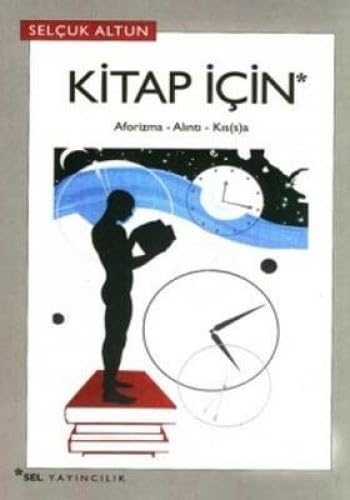 Stock image for Kitap icin 1. Aforizma - Alinti - Kis(s)a. for sale by BOSPHORUS BOOKS
