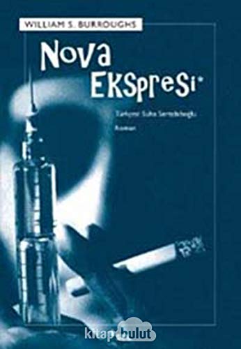 Stock image for Nova Ekspresi. [= Nova Express]. Translated from English to Turkish by Suha Sertabiboglu. for sale by BOSPHORUS BOOKS