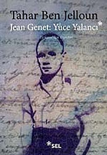 Stock image for Jean Genet: Yuce yalanci. Translated by Isik Erguden. for sale by BOSPHORUS BOOKS