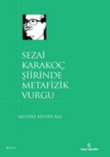 9789755745893: Sezai Karakoc Siirinde Metafizik Vurgu