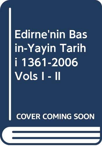 Stock image for Edirne Basin-Yayin Tarihi (1361-2006) I-II. Cilt. Belgeler-Fotograflar for sale by Librakons Rare Books and Collectibles