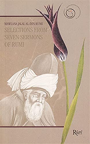 Imagen de archivo de Selections From Seven Sermons of Rumi a la venta por Midtown Scholar Bookstore