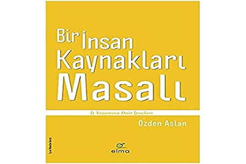 Beispielbild fr Bir Insan Kaynaklari Masali zum Verkauf von medimops