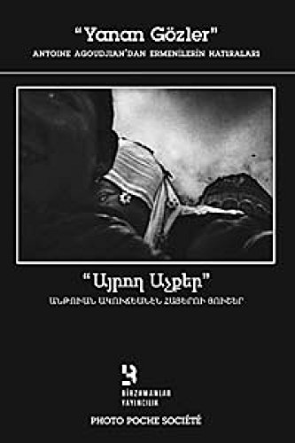 Beispielbild fr Yanan Gzler (Ayrogh Achker): Antoine Agoudjiandan Ermenilerin Hatiralari (Armenian Memories of Antoine Agoudjian) zum Verkauf von Big River Books