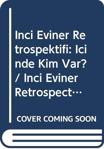 Stock image for Inci Eviner Retrospective: Who's Inside You? / Inci Eviner Retrospektifi: Icinde Kim Var? for sale by ANARTIST