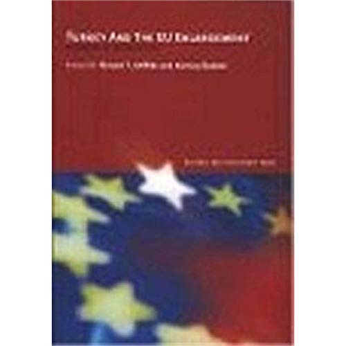 Stock image for Turkey and the EU enlargement: Processes of incorporation. for sale by Khalkedon Rare Books, IOBA