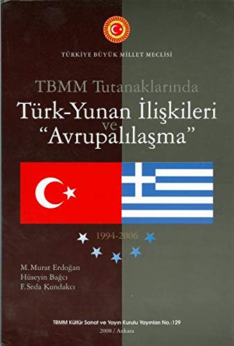 9789756226421: TBMM Tutanaklarinda Turk-Yunan Iliskileri ve 