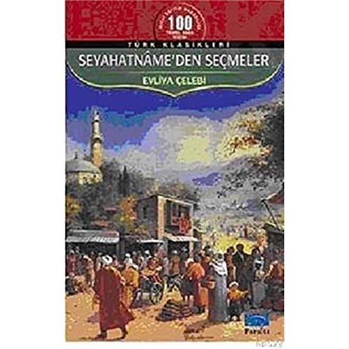 9789756231104: SEYAHATNAMEDEN SEMELER EVLİYA ELEBİ