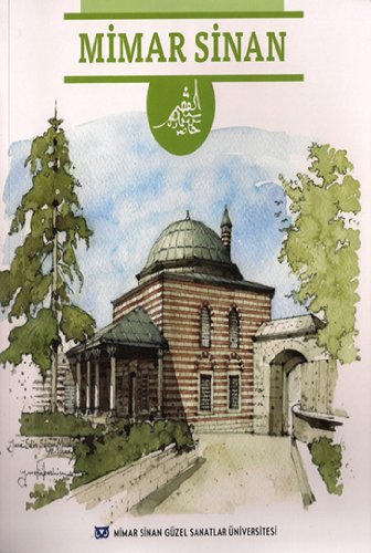 Stock image for Mimar Sinan. Illustrated by Y. Metin Keskin. for sale by BOSPHORUS BOOKS