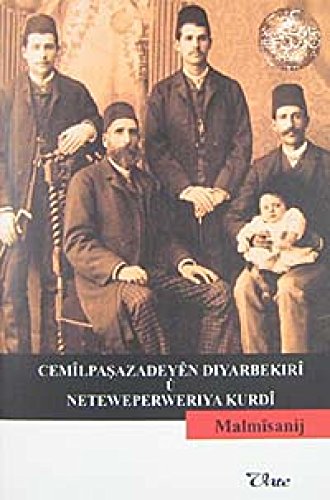 Cemilpasazadeyen Diyarbekiri u Neteweperweriya Kurdi.