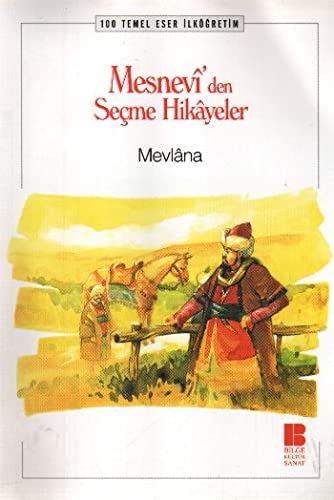Beispielbild fr Mesnevi'den Seme Hikayeler Ilgretim 100 Temel Eser zum Verkauf von Buchpark