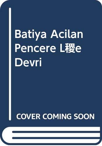 Stock image for Batiya Acilan Pencere Lâle Devri for sale by ThriftBooks-Dallas