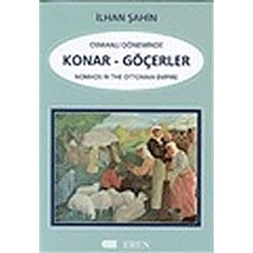 Beispielbild fr Nomads in the Ottoman Empire.= Osmanli dneminde konar-gerler. zum Verkauf von Khalkedon Rare Books, IOBA