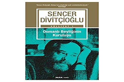 Beispielbild fr Osmanli Beyligi'nin kurulusu. zum Verkauf von BOSPHORUS BOOKS