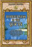 Hopefulness in the Quran (9789756426180) by Harun Yahya