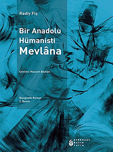 Beispielbild fr Bir Anadolu Hmanisti Mevlana zum Verkauf von medimops