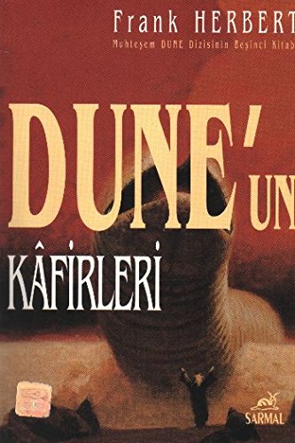 Stock image for Dune'un kafirleri. Besinci Kitap. Translated by Suha Sertabiboglu. for sale by BOSPHORUS BOOKS