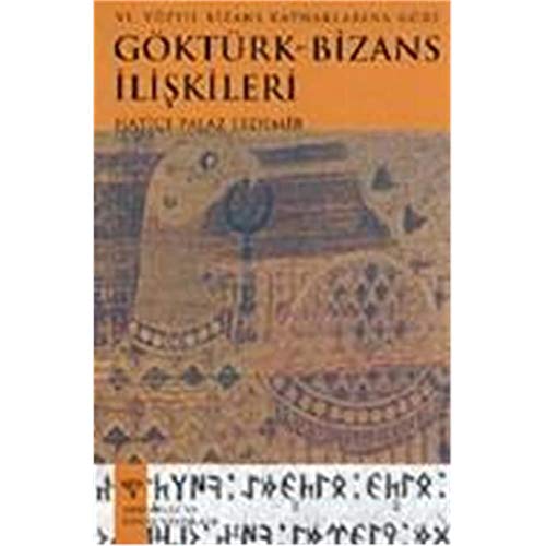 VI. yuzyil Bizans kaynaklarina gore Gokturk - Bizans iliskileri.