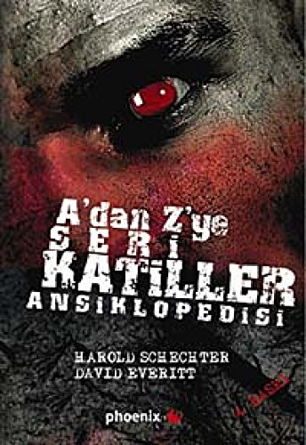 Stock image for A'dan Z'ye seri katiller ansiklopedisi. Translated by Sinan Gneyli. for sale by Khalkedon Rare Books, IOBA