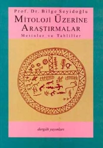 Stock image for Mitoloji uzerine arastirmalar: Metinler ve tahliller. for sale by BOSPHORUS BOOKS