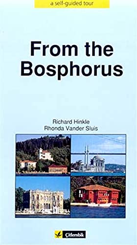 9789756663301: From The Bosphorus A Self Guided Tour
