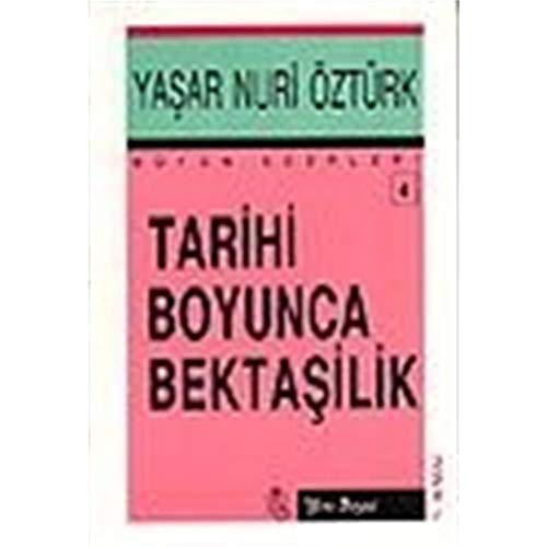 Stock image for Tarihi Boyunca Bekta?ilik (Turkish Edition) for sale by Books Unplugged