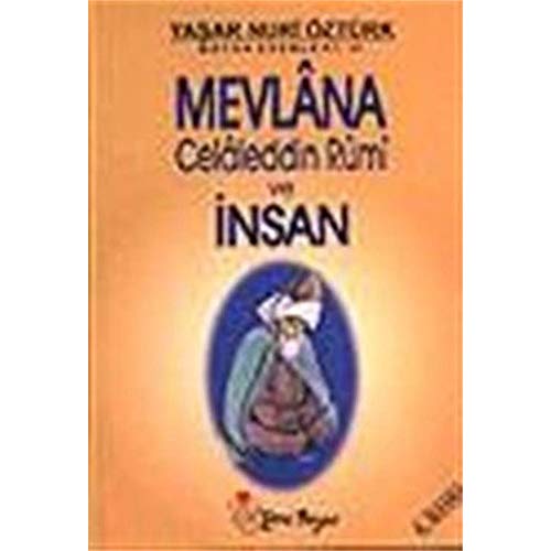 9789756779347: Mevlana Celaleddin Rumi Ve İnsan