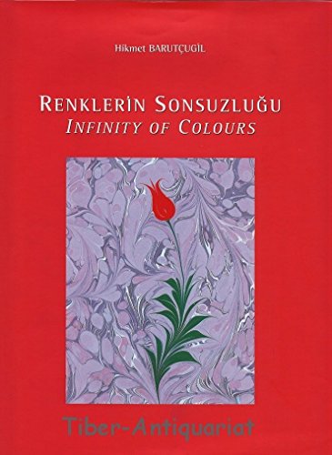 Imagen de archivo de Infinity of colours. The traditional Turkish art of marbling = Renklerin sonsuzlugu. Geleneksel Turk ebru sanati. Prepared by Ali Pasiner. a la venta por BOSPHORUS BOOKS