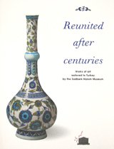 Imagen de archivo de Reunited After Centuries: Works of Art Restored to Turkey by the Sadberk Hanim Museum a la venta por Louisville Book Net