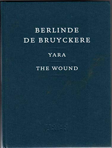 Stock image for Berlinde de Bruyckere. The wound.= Yara. [Exhibition catalogue]. Editor: Ilkay Bali. Curator: Selen Ansen. for sale by Khalkedon Rare Books, IOBA